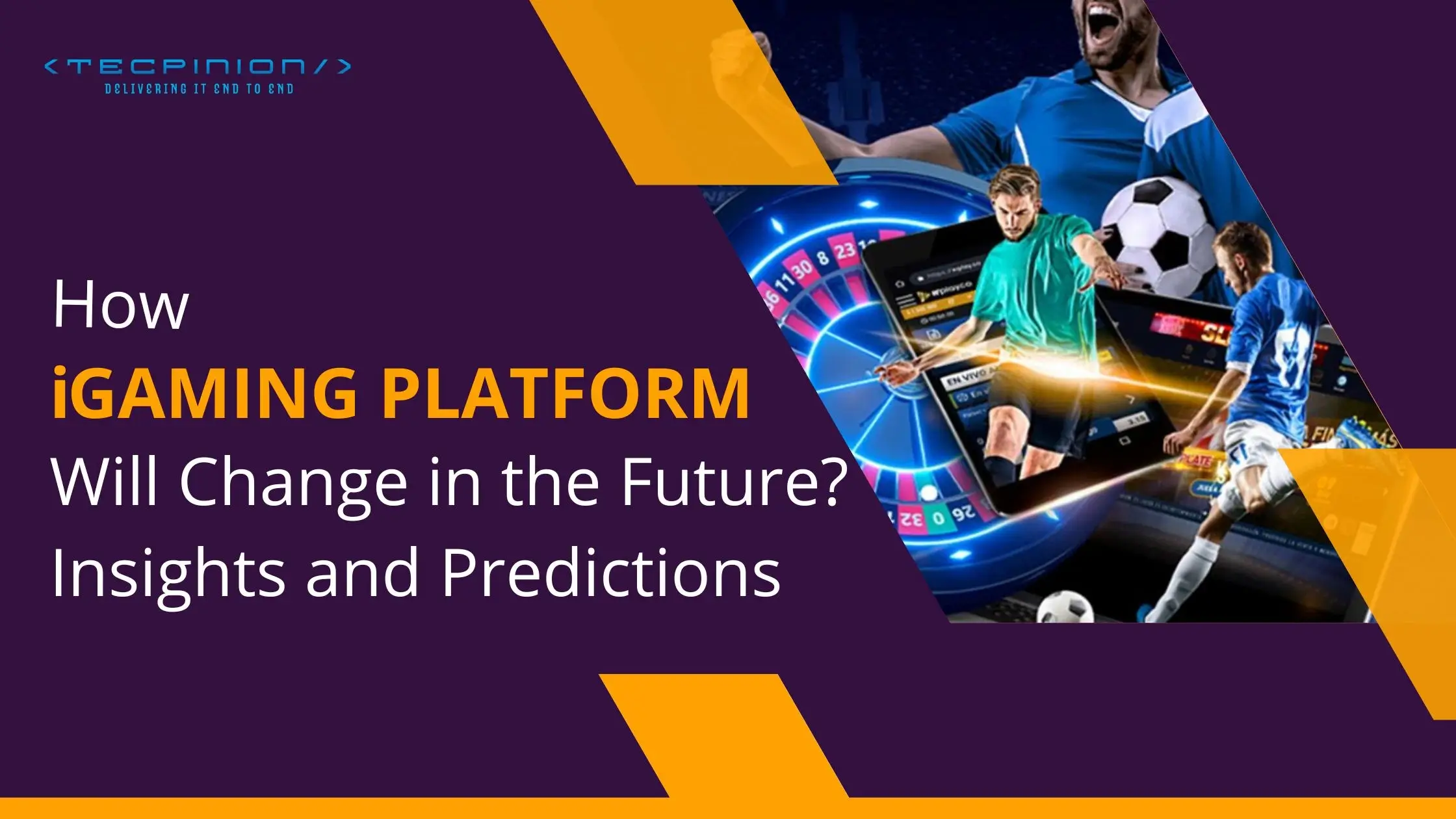 How iGaming Platforms will Change in the Future: Insights and Predictions